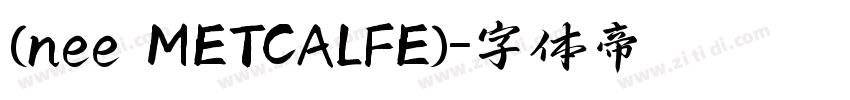 (nee METCALFE)字体转换